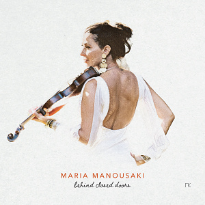 CD Maria Manousaki – Behind Closed Doors