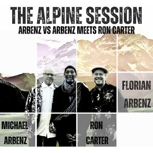 CD/LP Arbenz vs Arbenz meets Ron Carter: The Alpine Session