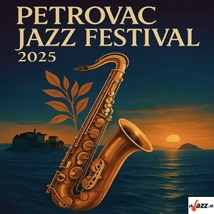 19. Petrovac Jazz Festival 2025 !!!