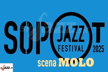 Sopot Jazz Festival - Molo Scena 2025 !!!