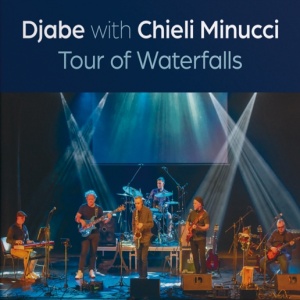 2CD Djabe with Chieli Minucci - Tour of Waterfalls