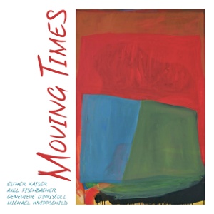 CD Esterher Kaiser - Axel Fischbacher: Moving Times