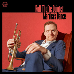 CD Rolf Thofte Quintet - Martha´s Dance