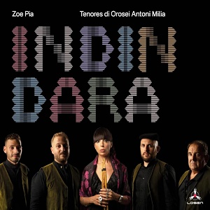 CD Zoe Pia & Tenores Di Orosei Antoni Milia – Indindara