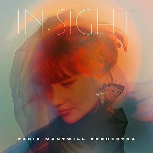 CD Fabia Mantwill Orchestra - In.Sight