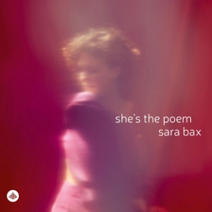 CD Sara Bax - She’s the Poem