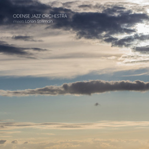 CD Odense Jazz Orchestra meets Loren Stillman