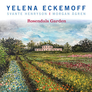 2CD Yelena Eckemoff - Rosendals Garden