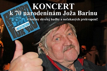 BA: Koncert k 70 narodeninám Joža Barinu !!!